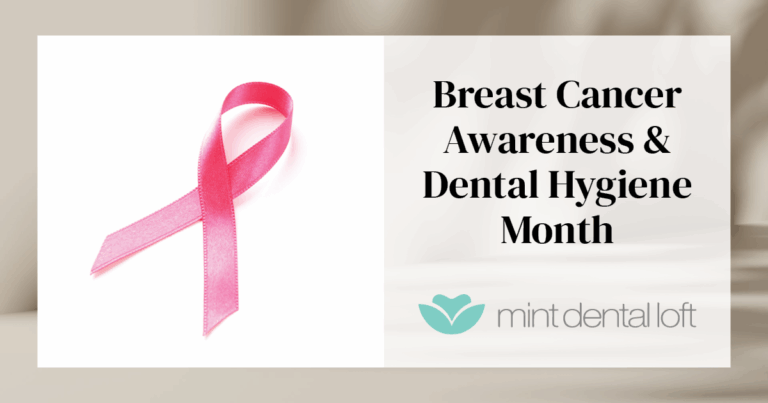 October is Breast Cancer Awareness Month & Dental Hygiene Month