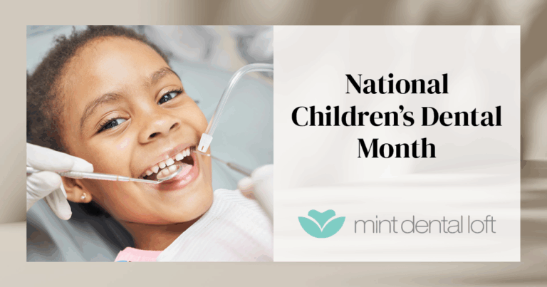 National Children’s Dental Health Month is Here!